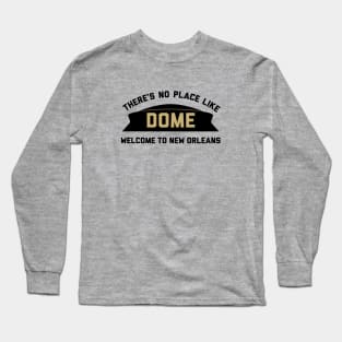 Theres No Place Like Dome, NO - gold Long Sleeve T-Shirt